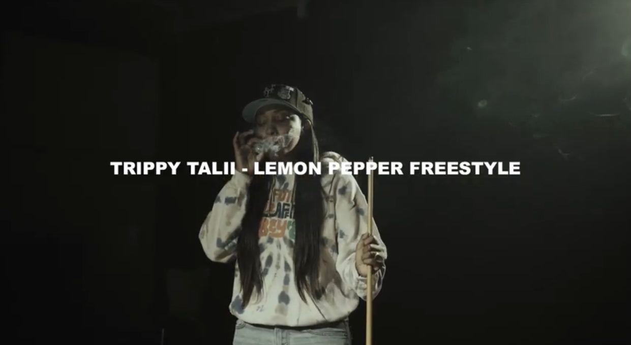 Trippy Talii- Lemon Pepper Freestyle